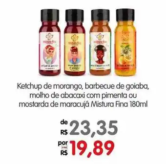 Zona Sul Ketchup de morango, barbecue de goiaba, molho de abacaxi com pimenta ou mostarda de maracujá fina oferta