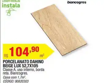 Leroy Merlin Porcelanato Dahino Beige Lux 52.7x105 Biancogres oferta