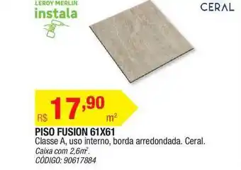Leroy Merlin Piso Fusion 61x61 Ceral oferta