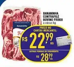 Mercantil Rodrigues Bananinha contrafile friboi kg oferta