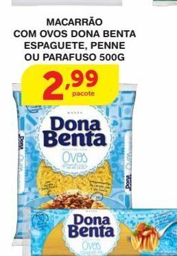 Roldão Macarrão com ovos dona benta espaguete, penne ou parafuso 500g oferta