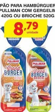 Roldão Pão para hambúrguer pullman com gergelim 420g ou brioche 520g oferta