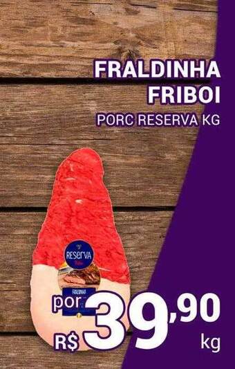 San Michel Supermercados Fraldinha friboi porc reserva kg oferta