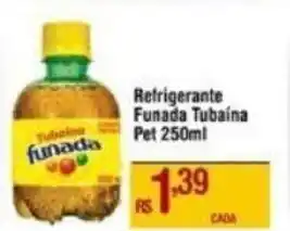 Max Atacadista Refrigerante Funada Tubaina pet 250ml oferta