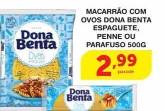 Roldão Macarrão com ovos dona benta espaguete, penne ou parafuso 500g oferta