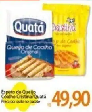 Atacadão Espeto de Queijo Coalho Cristina/ Quata oferta