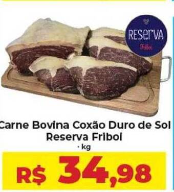 Rebouças Supermercados Carne bovina coxão duro de sol reserva friboi . kg oferta