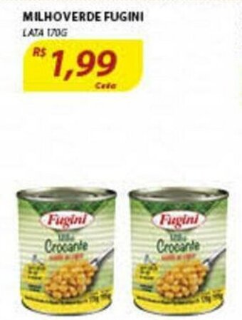 Assaí Atacadista Milho Verde Fugini lata 170g oferta