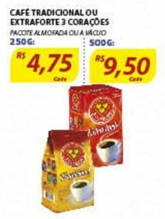 Assaí Atacadista Cafe Tradicional ou Extraforte 3 Coracoes 250g oferta