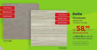 Quero Quero Delta Porcelanato 73x73cm oferta