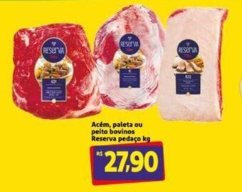 Acém, Paleta ou Peito bovinos Reserva pedaço 1kg