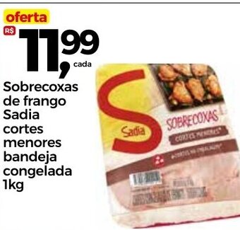 Frangolândia Sobrecoxas de frango Sadia cortes Menores bandeja cong. 1kg oferta