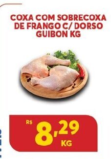 Atacadão Centro Sul Coxa com sobrecoxa de frango c/ Dorso Guibon 1kg oferta