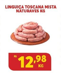 Atacadão Centro Sul Linguica Toscana Mista Naturaves 1kg oferta