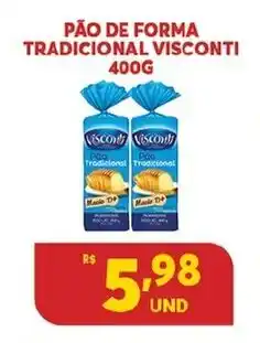 Atacadão Centro Sul Pao de Forma Tradicional Visconti 400g oferta