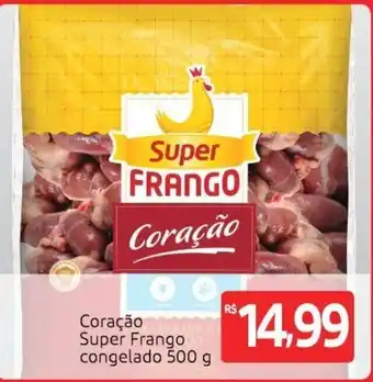 Coracao Super Frango congelado 500g