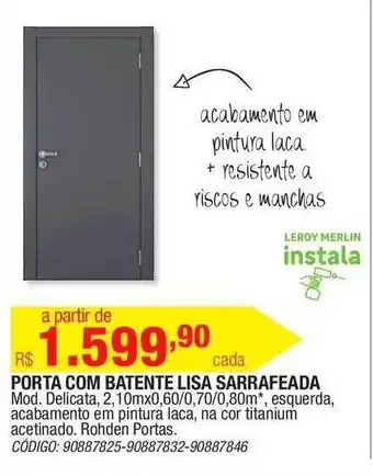 Leroy Merlin Porta Com Batente Lisa Sarrafeada Rohden Portas Na Cor Titanium Acetinado oferta