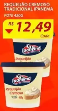 Assaí Atacadista Requeijão Cremoso tradicional Ipanema 420g oferta