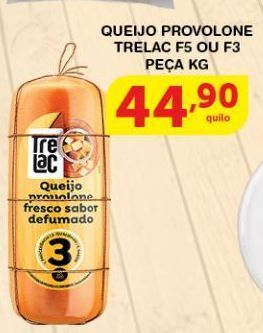Roldão Queijo provolone trelac f5 ou f3 peça kg oferta
