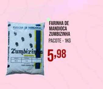 Decisão Atacarejo Farinha de mandioca zumbizinha oferta