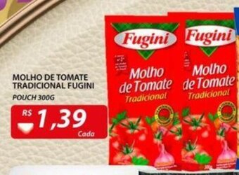 Assaí Atacadista Molho de Tomate Tradicional Fugini 300g oferta