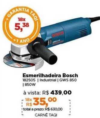 Lojas TaQi Esmerilhadeira bosch oferta