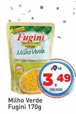 Tonin Superatacado Milho verde fugini oferta