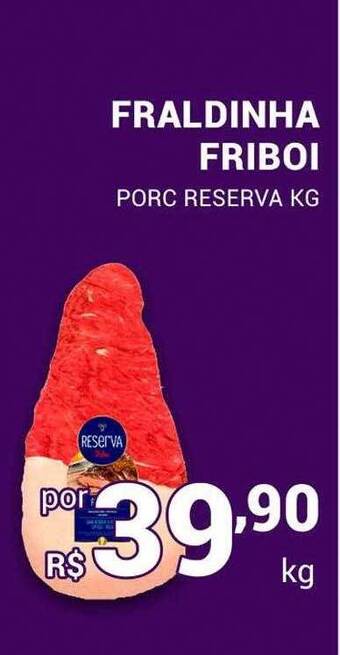 San Michel Supermercados Fraldinha friboi porc reserva kg oferta