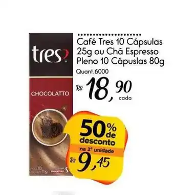 Giassi Supermercados Café tres 10 cápsulas ou chá espresso pleno 10 cápsulas 50% de desconto na 2a unidade oferta