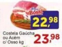 Rossi Supermercado Costela Gaúcha ou Acém c/ osso 1kg oferta