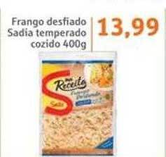 Sonda Frango desfiado sadia temperado cozido oferta