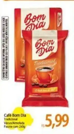 Atacadão Café Bom Dia 250g oferta