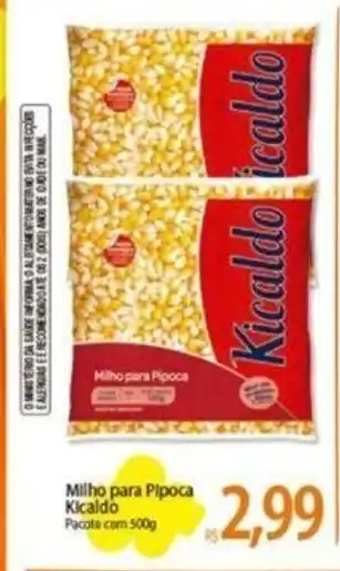 Atacadão Milho para Pipoca Kicaldo 500g oferta