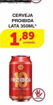 Cerveja proibida lata 350ml*
