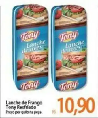Atacadão Lanche de Frango tony Resfriado oferta