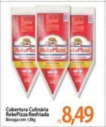 Atacadão Cobertura Culinaria Reke Pizza Resfriada 1.8kg oferta