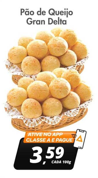 Delta Supermercados Pão de queijo gran delta oferta