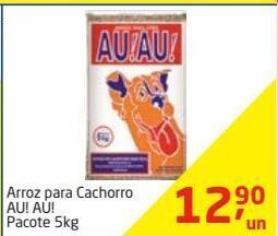 Tenda Atacado Arroz para cachorro au! au! 5kg oferta