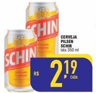 Mercantil Rodrigues Cerveja pilsen schin oferta
