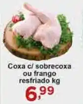 Rossi Supermercado Coxa c/ Sobrecoxa ou Frango Resf. 1kg oferta