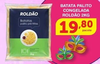 Roldão Batata palito roldão 2kg oferta