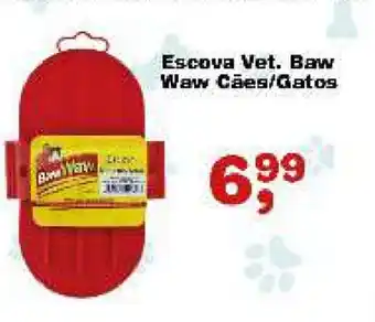 Escova Vet, Baw Waw caes/ gatos