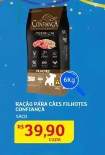 Assaí Atacadista Ração Para cães Filhotes Confiança 6kg oferta