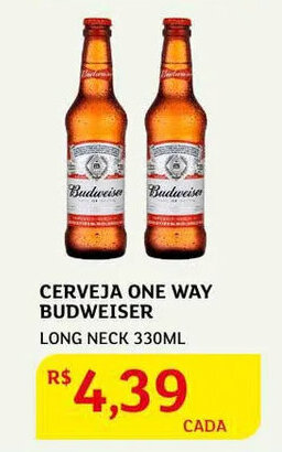 Assaí Atacadista Cerveja One Way Budweiser 330ml oferta