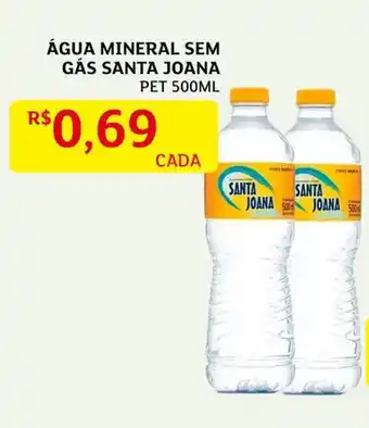 Assaí Atacadista Água MIneral sem gás Santa Joana 500ml oferta