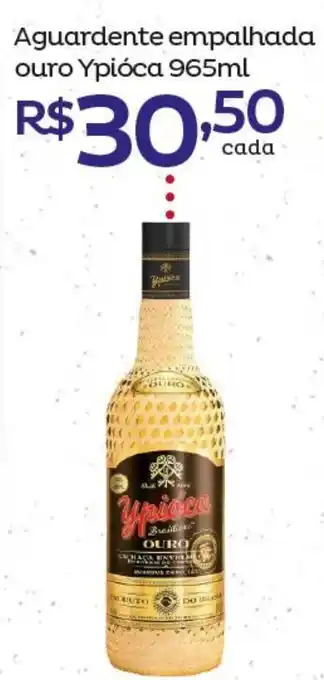Super Lagoa Aguardente empalhada ouro Ypioca 965ml oferta