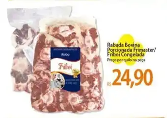 Atacadão Rabada Bovina Porcionado Frimaster/ Friboi Congelada 1kg oferta