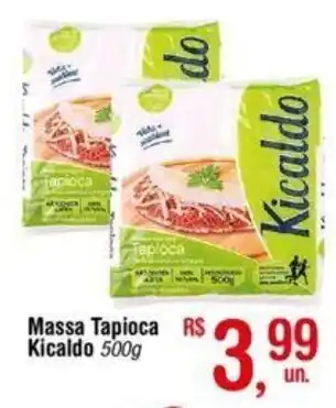 Fort Atacadista Massa Tapioca Kicaldo 500g oferta