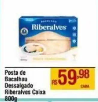 Posta de Bacalhau Dessalgado Riberalves caixa 800g