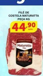 Roldão Filé de costela maturatta kg oferta